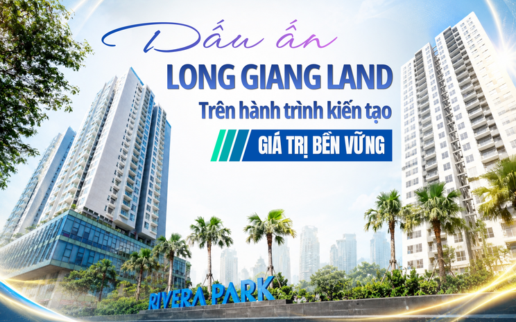 Dấu ấn Long Giang Land trên hành trình kiến tạo những giá trị bền vững